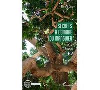 Secrets à l'ombre du manguier Aurore Cuffi (Auteur)