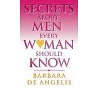 Secrets About Men Every Woman Should Know