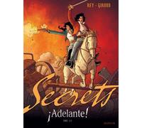 Secrets, Adelante - Tome 1 - Frank Giroud - Dupuis - cartonné - Bande dessinée