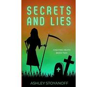 Secrets And Lies: 2 (Cheating Death)