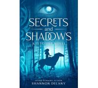 Secrets and Shadows: A 13 to Life Novel