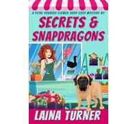 Secrets and Snapdragons