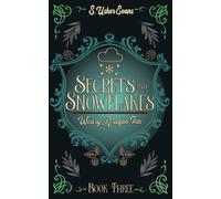 Secrets And Snowflakes