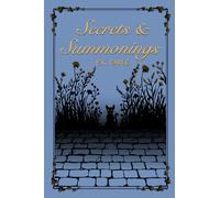 Secrets and Summonings