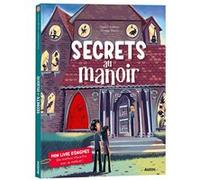 Secrets au manoir Vincent Raffaitin (Auteur), George Ermos (Illustration)