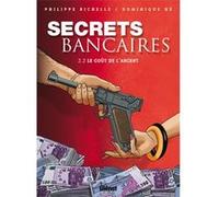 Secrets Bancaires - Tome 2.2: Le goût de l'argent