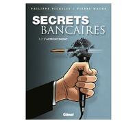 Philippe Richelle – Secrets Bancaires Tome 3 : L'affrontement – Deuxième Partie – Glénat – Cartonné