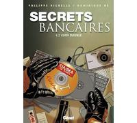 Philippe Richelle – Secrets Bancaires Tome 4 : Coup Double – Deuxième Partie – Cartonné