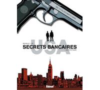 Secrets Bancaires USA - Tome 01 Mort d'un trader - Philippe Richelle - Glénat - cartonné - Bande dessinée