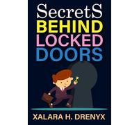 Secrets Behind Locked Doors: A mysterious journey through shadowed clues, hidden evidence, and the unraveling of locked-room enigmas