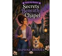 Secrets Beneath the Chapel - Daphne Rhodes - JCS Books - ebook (ePub) - Livre