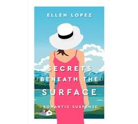 Secrets Beneath the Surface