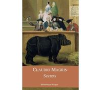 Secrets - Claudio Magris - Rivages - broché - Roman