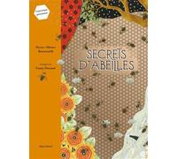 Pierre-Olivier Bannwarth – Secrets d'abeilles – Illustré par Fanny Ducasse – Relié