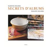 Secrets d'albums - Philippe Delerm - Seuil - broché - Beau livre