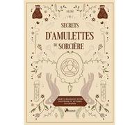 Secrets d'amulettes de sorcière – Objets magiques pour protéger et attirer la chance – Artemis