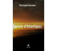 Secrets d'Atlantiques - Christophe Kervéven - Le Lys Bleu - broché - Poésie