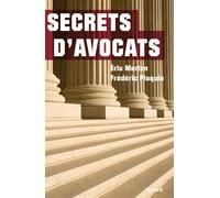 Secrets d'avocats - Frédéric Ploquin - Fayard - broché - Essai