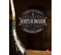 Secrets De Brasseur, Réussir Sa Bière Maison