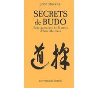 Secrets De Budo - Enseignements De Maitres D'arts Martiaux