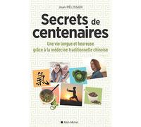 Secrets de centenaires Jean Pélissier (Auteur)