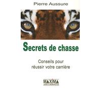 Secrets de chasse conseils pour réussir votre carrière