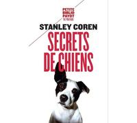 Secrets de chiens Ce que votre chien veut que vous sachiez - Stanley Coren - Payot - Poche - Guide