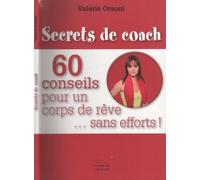 Secrets de coach - 60 conseils pour un corps de rêve… sans efforts !