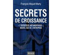 Secrets de croissance - L'entreprise-métamorphose - Nouvel âge de l'entreprise