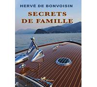 SECRETS de FAMILLE Hervé De Bonvoisin (Auteur)