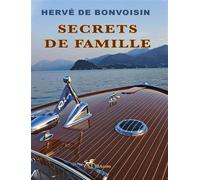 SECRETS de FAMILLE - Hervé De Bonvoisin - Ibacom - broché - Roman