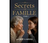Secrets de Famille: Tome 1 (French Edition)