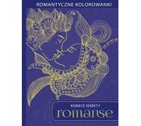 Secrets de femmes : une romance - Recueil d'œuvres (Literatur auf Polnisch)