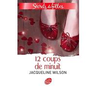 Secrets de filles - Tome 3 - 12 coups de minuit