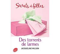 Secrets de filles - Tome 4 - Des torrents de larmes