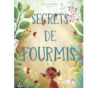 Secrets de fourmis