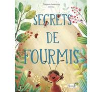 Secrets de fourmis - Stepánka Sekaninová - Grenouille - cartonné - Document jeunesse