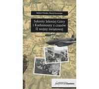 Secrets de Jelenia Góra et des Monts des Géants pendant la Seconde Guerre mondiale