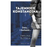 Secrets de Konstancin Volume 1 Épouses... Amants... (Buch auf Polnisch)