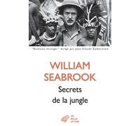 Secrets de la jungle - William B. Seabrook - Belles Lettres - broché - Roman