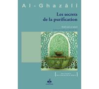 Secrets de la purification le - Muhammad Ibn Muhammad Abu Hamid L'imam Al-Ghazali - Albouraq - broché - Essai