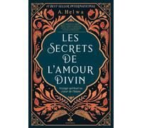 Secrets de l'amour divin - voyage spirituel au cœur de l'islam (Les) - Voyage spirituel au cœur de l'islam