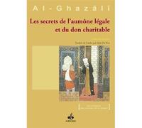 SECRETS DE L'AUMôNE LéGALE ET - Muhammad Ibn Muhammad Abu Hamid L'imam Al-Ghazali - Albouraq - broché - Livre
