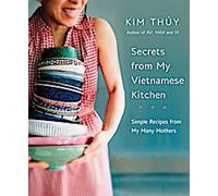 Secrets de ma cuisine vietnamienne