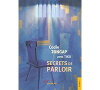 Secrets de parloir - Codie Tongap - Jets D'encre - broché - Récit