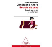 Secrets de psys: Ce qu'il faut savoir pour aller bien