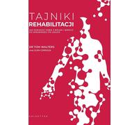 Secrets de réhabilitation Tom Walters, Glen Cordoza (Buch auf Polnisch)