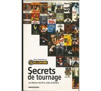 Secrets de tournage: Les dessous des films cultes américains
