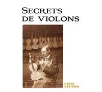 Secrets de violons - Hervé Mestron - Librinova - broché - Roman