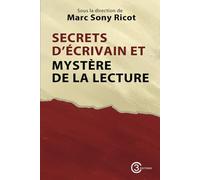Secrets d'écrivain et mystère de la lecture